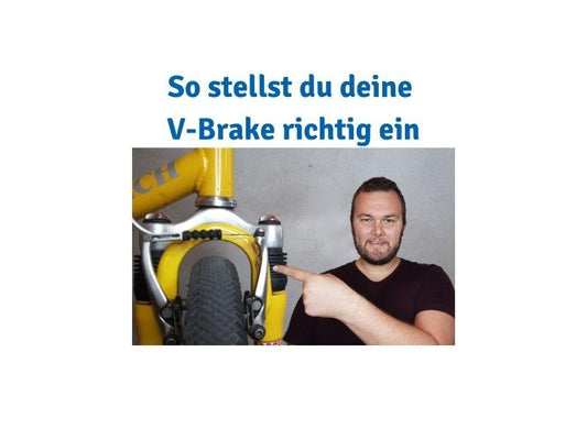 V-Brake richtig einstellen - Anleitung für deine Felgenbremse