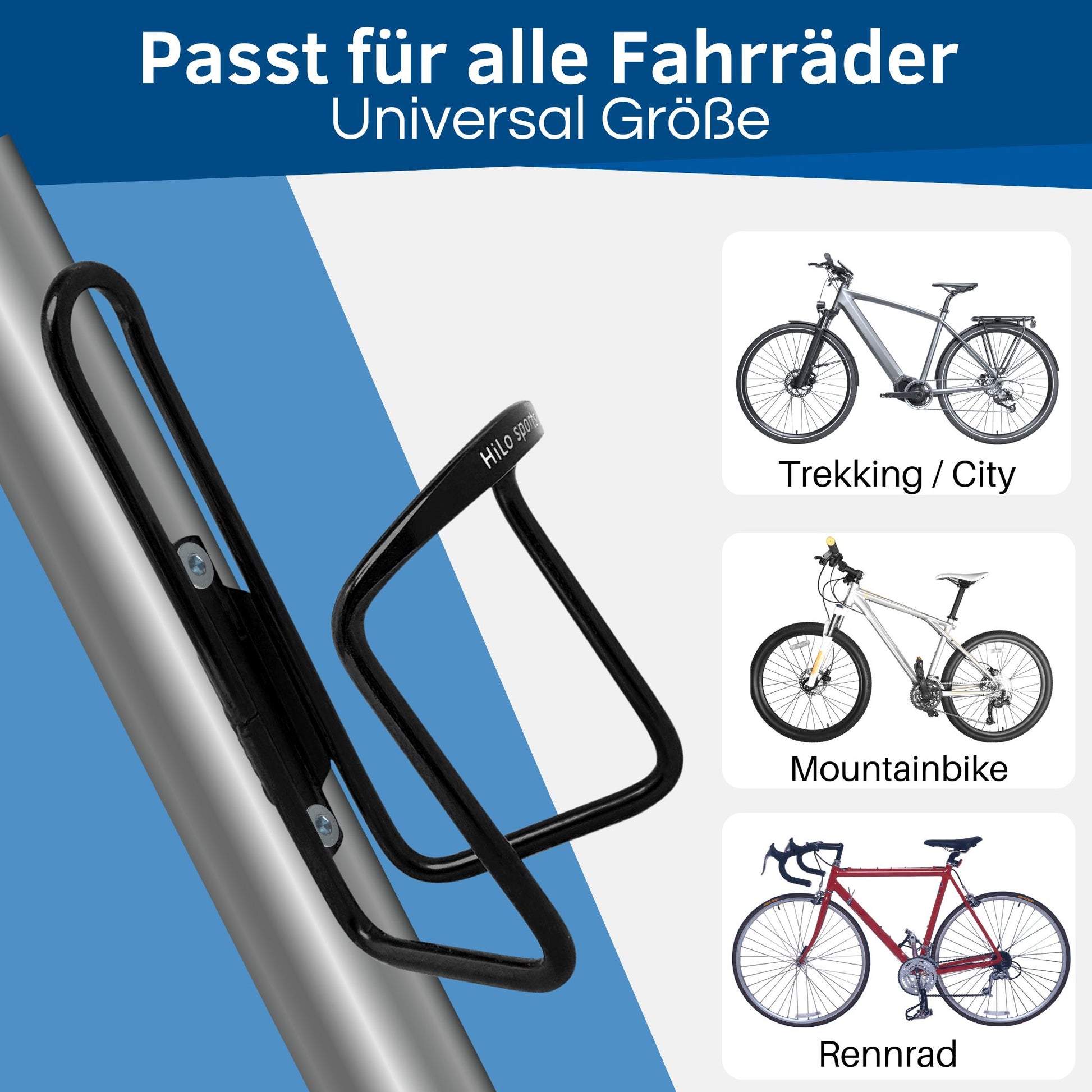 Die Flaschenhalter passen bei allen Fahrrädern, Trekking, City, Mountainbike oder auch Rennrad.