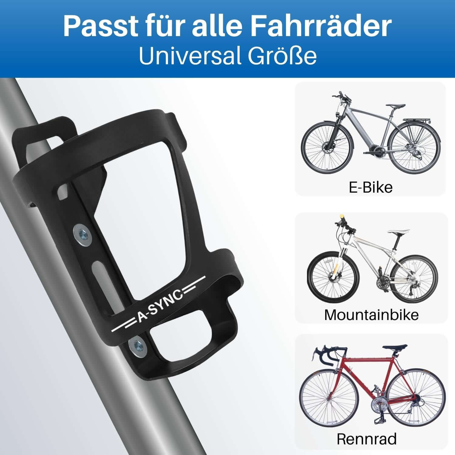 Die Flaschenhalter passen für alle Fahrräder.